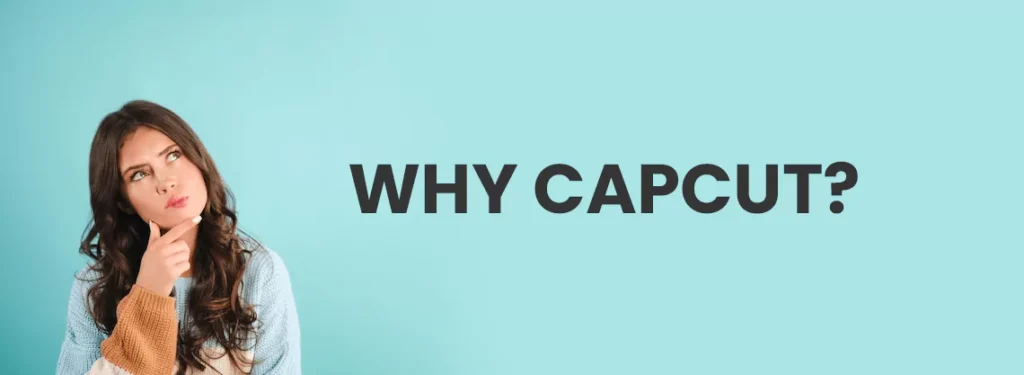 why-capcut-mod-apk-is-better
