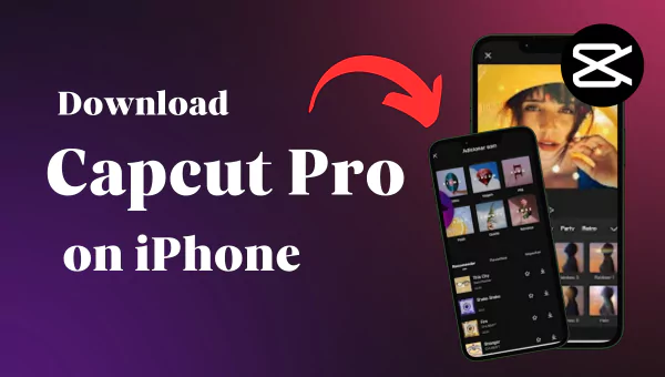Download Capcut Pro iOS v12.0.0: Latest Capcut Mod APK June 2024